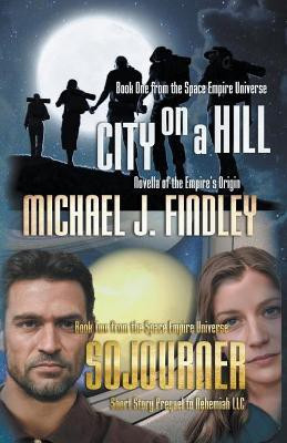 City on a Hill and Sojourner(English, Paperback, Findley Michael J)