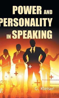 Power and Personality in Speaking(English, Hardcover, Kleiser G)