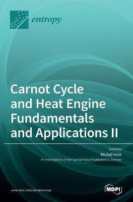 Carnot Cycle and Heat Engine Fundamentals and Applications II(English, Hardcover, unknown)