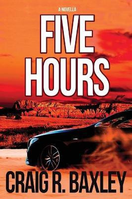5 Hours(English, Paperback, Baxley Craig R)