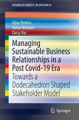 Managing Sustainable Business Relationships in a Post Covid-19 Era(English, Paperback, Pereira Vijay)