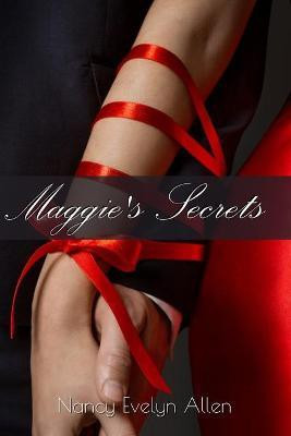Maggie's Secrets(English, Paperback, Allen Nancy Evelyn)