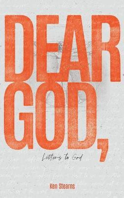 Dear God(English, Hardcover, Stearns Ken)