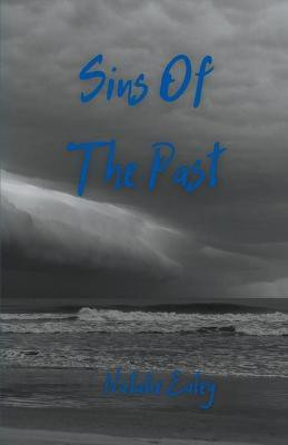 Sins Of The Past(English, Paperback, Ealey Natalie)