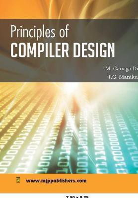 Principles of Compiler Design(English, Paperback, Ganga M Durga)