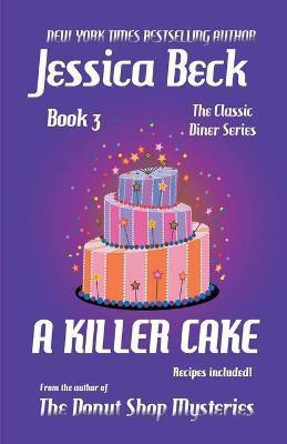 A Killer Cake(English, Paperback, Beck Jessica)