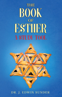 The Book Of Esther: A Study Tool(Paperback, Dr. Joseph Edwin Sunder)