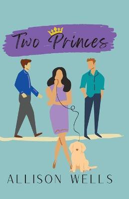 Two Princes(English, Paperback, Wells Allison)