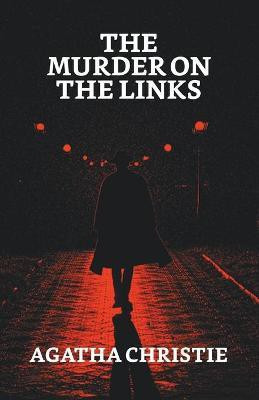 The Murder on the Links(English, Paperback, Christie Agatha)
