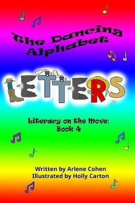 The Dancing Alphabet Letters(English, Paperback, Cohen Arlene N)