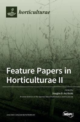 Feature Papers in Horticulturae II(English, Hardcover, unknown)