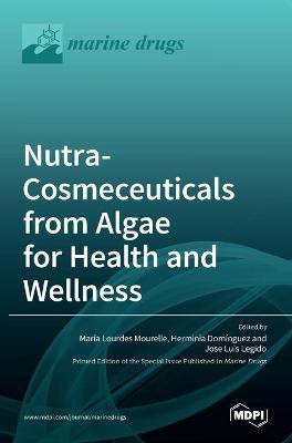 Nutra-Cosmeceuticals from Algae for Health andWellness(English, Hardcover, unknown)