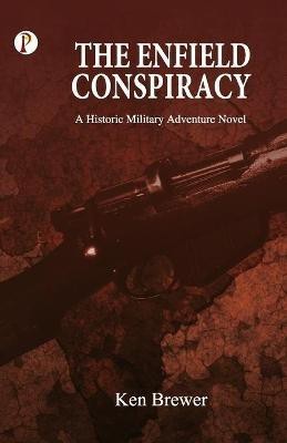 The Enfield Conspiracy(English, Paperback, Brewer Ken)