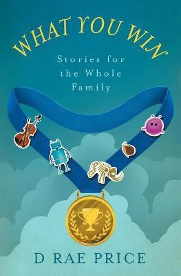 What You Win(English, Paperback, Price D Rae)