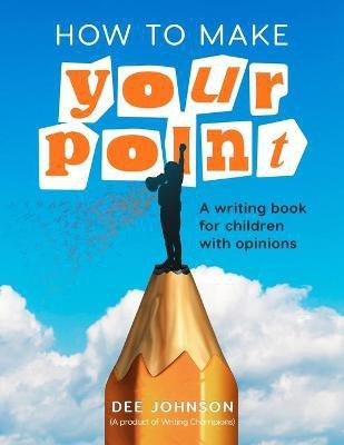 How to Make Your Point(English, Paperback, Johnson Dee)