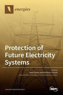 Protection of Future Electricity Systems(English, Hardcover, unknown)