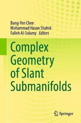 Complex Geometry of Slant Submanifolds(English, Hardcover, unknown)