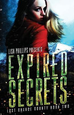 Expired Secrets(English, Paperback, Phillips Lisa)