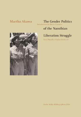 The Gender Politics of the Namibian Liberation Struggle(English, Paperback, Akawa Martha)