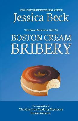 Boston Cream Bribery(English, Paperback, Beck Jessica)