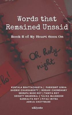 Words That Remained Unsaid(English, Paperback, Bhattacharya Kuntala)