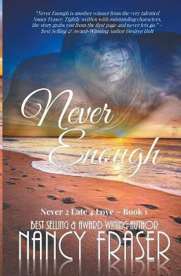 Never Enough(English, Paperback, Fraser Nancy)