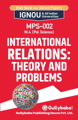 GullyBaba Self Help Books For IGNOU : MPS-02 MA POLITICAL SCIENCE.INTERNATIONAL RELATIONS THEORY AND PROBLEMS (Chapter-Wise Reference Book With Previous Year Solved Question Papers) - English Medium - LATEST EDITION(Paperback / Perfect, Gullybaba Publishing House Pvt Ltd Think Tank)