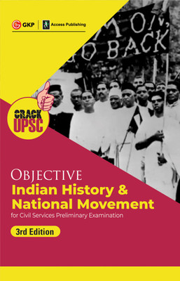 Objective Indian History & National Movement 3ed (UPSC Civil Services Preliminary Examination) by GKP/Access(English, Paperback, G K Publications (P) Ltd)