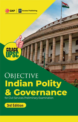 Objective Indian Polity & Governance 3ed (UPSC Civil Services Preliminary Examination) by GKP/Access(English, Paperback, G K Publications (P) Ltd)