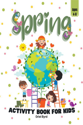 Spring Activity Book for Kids Ages 4-8(English, Paperback, Oriel Byrd)
