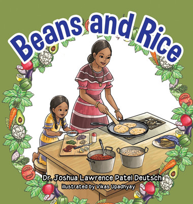 Beans and Rice(English, Hardcover, Deutsch Joshua Lawrence Patel Dr)