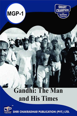 IGNOU MGP 1 Help Book Gandhi: The Man And His Times IGNOU Study Notes For Exam Preparations With Latest Previous Years Solved Question Papers (Latest Syllabus) IGNOU MGPS 1st Year IGNOU MA Gandhi And Peace Studies Mgp-1(Paperback, BHAVYA KUMAR SAHNI)