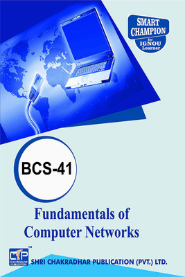 IGNOU BCS 41 Help Book Fundamentals Of Computer Networks IGNOU Study Notes For Exam Preparations With Latest Previous Years Solved Question Papers (Latest Syllabus) IGNOU BCA 4th Semester IGNOU Bachelor Of Computer Applications Bcs-41(Paperback, BHAVYA KUMAR SAHNI)