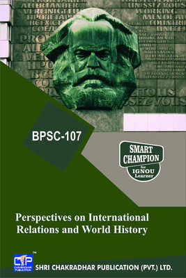 IGNOU BPSC 107 Help Book Perspectives On International Relations And World History IGNOU Study Notes For Exam Preparations With Solved Previous Year Paper (Latest Syllabus) IGNOU BAPSH IGNOU BA Honours Political Science (CBCS) Bpsc-107(Paperback, BHAVYA KUMAR SAHNI) IGNOU BPSC 107 Help Book Perspectives On International Relations And World History IGNOU Study Notes For Exam Preparations With Solved Previous Year Paper (Latest Syllabus) IGNOU BAPSH IGNOU BA Honours Political Science (CBCS) Bpsc-107(Paperback, BHAVYA KUMAR SAHNI)