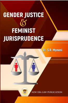 Gender Justice & Feminist Jurisprudence(Paperback, Dr. S.R Myneni)