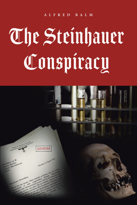 The Steinhauer Conspiracy(English, Hardcover, Balm Alfred)