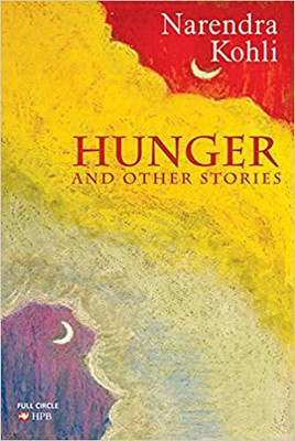 Hunger and Other Stories(English, Paperback, Kohli Narendra)