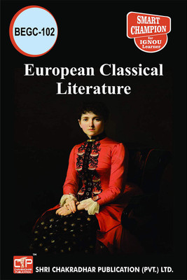 IGNOU BEGC 102 Help Book European Classical Literature IGNOU Study Notes For Exam Preparations With Solved Previous Year Paper (Latest Syllabus) IGNOU BAEGH IGNOU BA Honours English (CBCS) Begc-102(Paperback, BHAVYA KUMAR SAHNI)