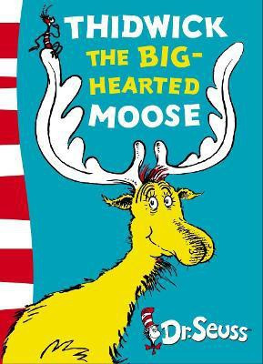 Thidwick the Big-Hearted Moose(English, Paperback, Seuss Dr.)