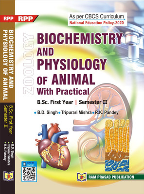 BIOCHEMISTRY and PHYSIOLOGY of ANIMAL with PRACTICAL(Paperback, B.D. SINGH, TRIPURARI MISHRA, R.K. PANDEY)