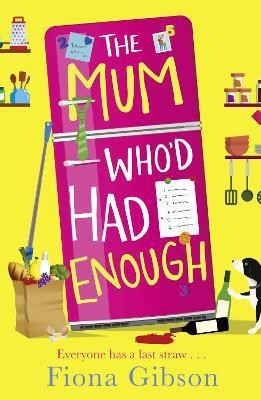 The Mum Who'd Had Enough(English, Paperback, Gibson Fiona)