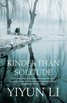 Kinder Than Solitude(English, Paperback, Li Yiyun)