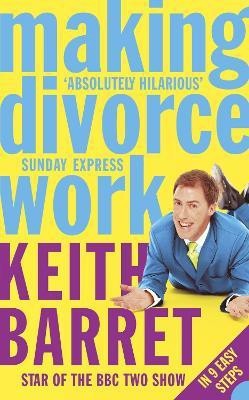 Making Divorce Work(English, Paperback, Barret Keith)