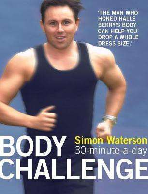 30-Minute-a-Day Body Challenge(English, Paperback, Waterson Simon)