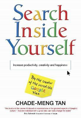 Search Inside Yourself(English, Paperback, Tan Chade-Meng)