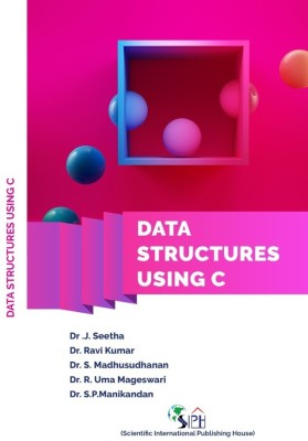 DATA STRUCTURES USING C(Paperback, Dr. J. SEETHA, Dr. RAVI KUMAR, Dr. S. MADHUSUDHANAN, Dr R. UMA MAGESWARI, Dr. S. P. MANIKANDAN)