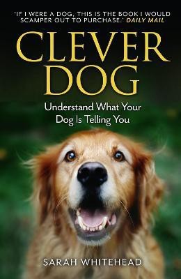 Clever Dog(English, Paperback, Whitehead Sarah)