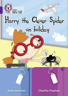 Harry the Clever Spider on Holiday(English, Paperback, Jarman Julia)