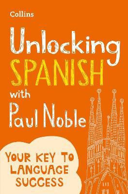 Unlocking Spanish with Paul Noble(English, Paperback, Noble Paul)