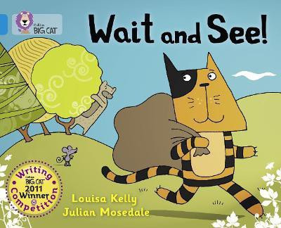 Wait and See!(English, Paperback, Kelly Louisa)